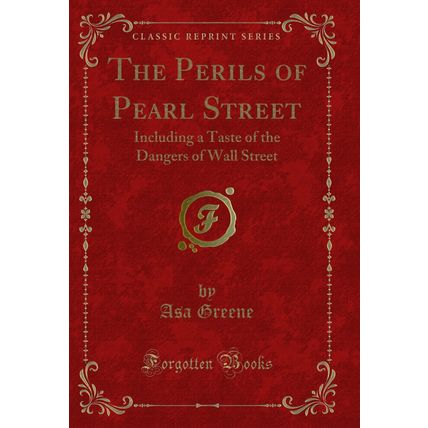 The Perils of Pearl Street: Including a Taste of the Dangers of Wall Street