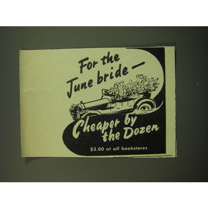 1949 Cheaper by the Dozen Book Ad - For the June Bride