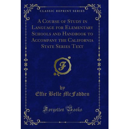 A Course of Study in Language for Elementary Schools and Handbook to Accompany