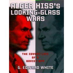 Alger Hiss Looking Glass Wars C