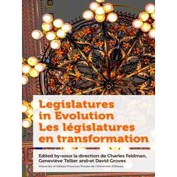 Politics And Public Policy Legislatures In Evolution / Les Legislatures En Trans