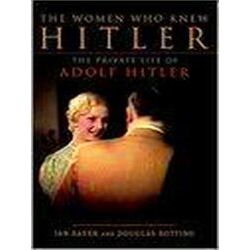 The Women Who Knew Hitler