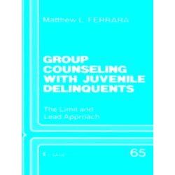 Sage Human Services Guides: Group Counseling with Juvenile Delinquents