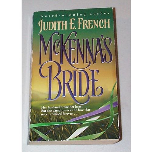 Judith E. French - - McKenna’s Bride