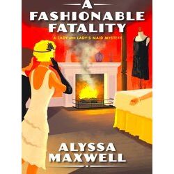 A Lady And Lady's Maid Mystery-A Fashionable Fatality