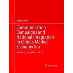 Communication Campaigns and National Integration in China's Market Economy Era