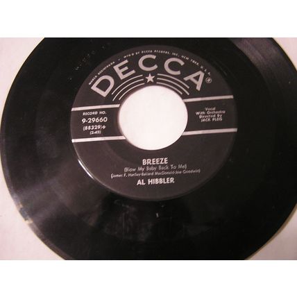 Al Hibbler 45-HE/BREEZE(BLOW MY BABY BACK TO ME)