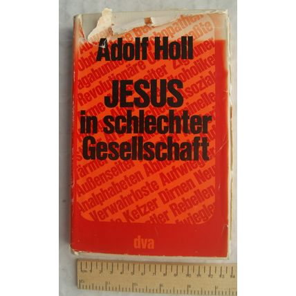 1971 Jesus in Schlechter Gesellschaft by Adolf Holl