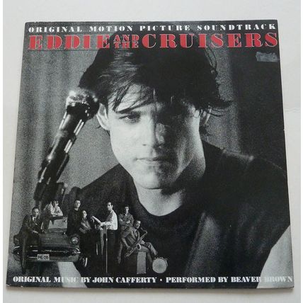 EDDIE & THE CRUISERS - ORIGINAL SOUNDTRACK LP - JOHN CAFFERTY & BEAVER BROWN
