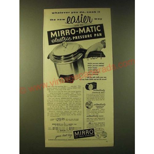1956 Mirro Mirro-Matic Electric Pressure Pan Ad - Whatever you do