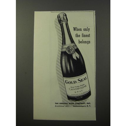 1953 Gold Seal Champagne Ad - When only the finest belongs