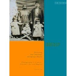 Armenians in the Modern and Early Modern World: Picturing the Ottoman Armenian W