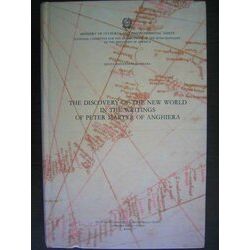 Nuova Raccolta Colombiana-The Discovery of the New World in the Writings of Pete