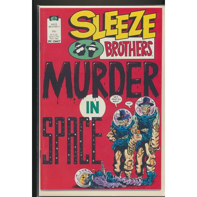 Sleeze Brothers #4, November 1989 Epic Comic Book, Murder In Space, VF+++