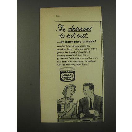 1956 Chase & Sanborn Coffee Ad - She Deserves to Eat out