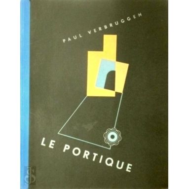 Le Portique - Traduit du Flamand par Jane Molloy by Paul Verbruggen; Jos Leonard