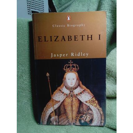 Elizabeth I by Jasper Ridley PB