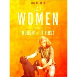 Daring Women: 25 Women Who Thought of it First