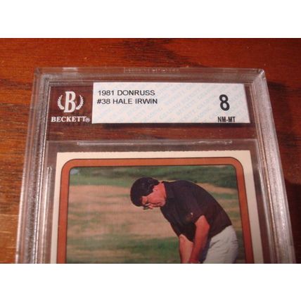 1981 Donruss, Graded Near Mint 8, HALE IRWIN, PGA Tour