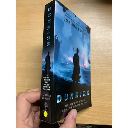 2017 JOSHUA LEVINE "DUNKIRK" WW2 HISTORY BEHIND THE MOVIE PAPERBACK BOOK (P3)