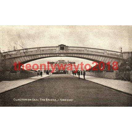 Clacton on Sea, The Bridge (Townside), Essex, Postcard, 1918