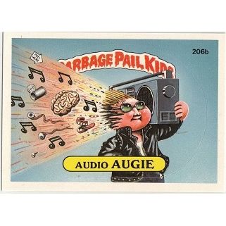 GARBAGE PAIL KIDS ' AUDIO AUGIE ' card # 206b (1986)