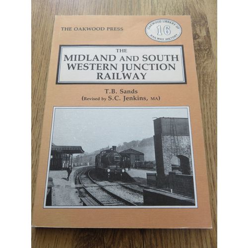 Oakwood Press OL16 The Midland & South Western Junction Railway by T B Sands