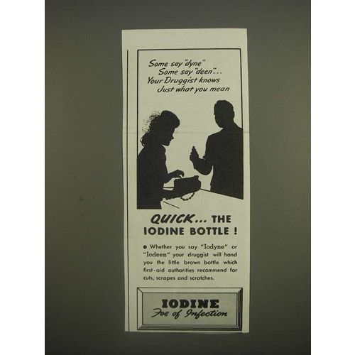 1944 Iodine Antiseptic Ad - Some say Dyne some say deen