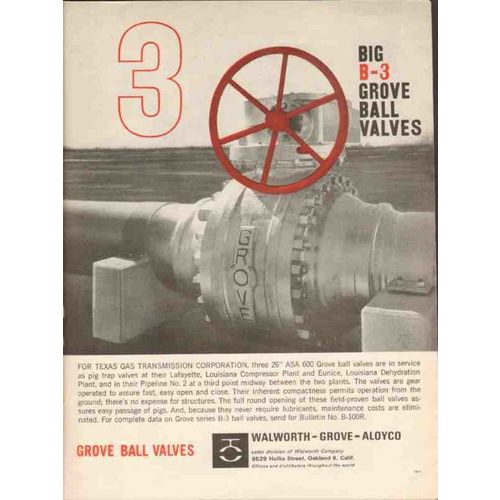 WALWORTH COMPANY 1962 Grove-Aloyco big B-3 ball valves oil vintage ad