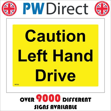 WT052 CAUTION LEFT HAND DRIVE SIGN ROAD SWEEP CLEANER CONSTRUCTION VEHICALS