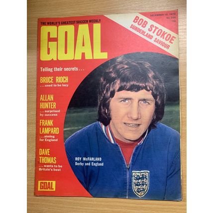 GOAL MAGAZINE #224 16 DEC 1972 UK FOOTBALL MAGAZINE - BRUCE RIOCH (LL)