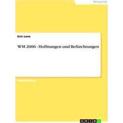 Wm 2006 - Hoffnungen Und Befurchtungen