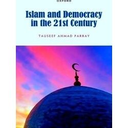 Islam And Democracy In The 21St Century
