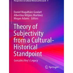 Theory of Subjectivity from a Cultural Historical Standpoint