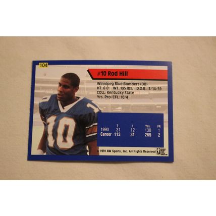 Rod Hill 1991 AW Sport All-World CFL NO. 104