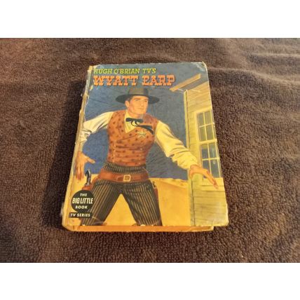 Big Little Book Hugh O'Brian TV'S Wyatt Earp # 1644 By Davis Lott Tv Series 1958