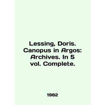 Lessing, Doris. Canopus in Argos: Archives. In 5 vol. Complete. In English (ask
