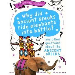 A Question Of History: Why Did The Ancient Greeks Ride Elephants Into Battle? An