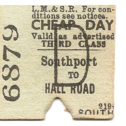 L.M.S.R. Edmondson Ticket - Southport to Hall Road
