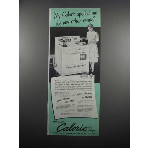 1950 Caloric Range Ad - Spoiled Me For Any Other