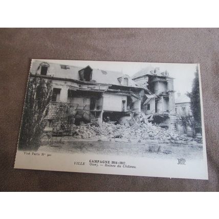 ND Phot Postcard - World War 1 Artillery Damage - Ville Oise, Chateau Ruins