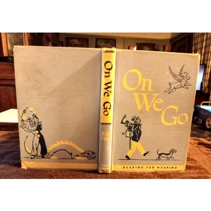 Old Vintage Basic Reader On We Go By Paul McKee 1949 Great Condition