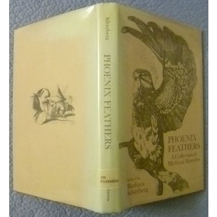 PHOENIX FEATHERS A COLLECTION OF MYTHICAL MONSTERS HCDJ BARBARA SILVERBERG ed