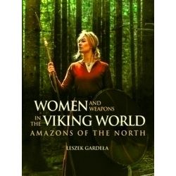 Women and Weapons in the Viking World