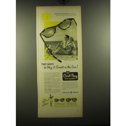 1949 American Optical Cool-Ray Sun Glasses Ad - Two ways to play it smart