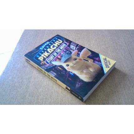 POKEMON: DETECTIVE PIKACHU (Story of the Movie) Sonia Sander (1st Edn P/B) 2019