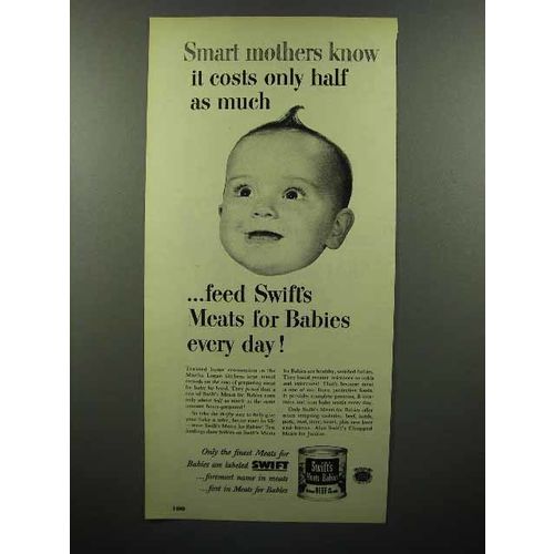1951 Swift's Meats Baby Food Ad - Smart Mothers Know