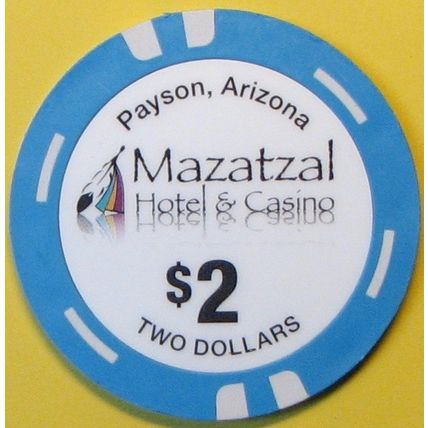 Mazatzal. $2 Casino Chip. Payson, AZ. E09.
