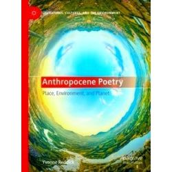 Literatures, Cultures, and the Environment: Anthropocene Poetry