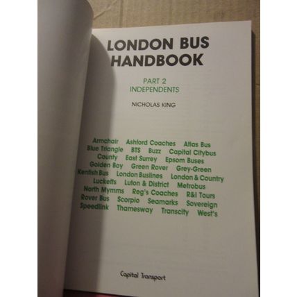 INDEPENDENTS.. LONDON BUS HANDBOOK part 2. by Nicholas King 1992/93 p/b vgc /